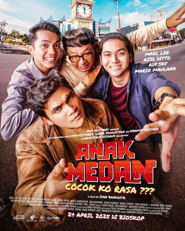 Film Anak Medan Cocok Ko Rasa ???, Siap Goyang Bioskop Indonesia pada 24 April 2025